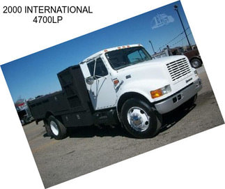 2000 INTERNATIONAL 4700LP