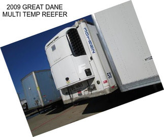 2009 GREAT DANE MULTI TEMP REEFER