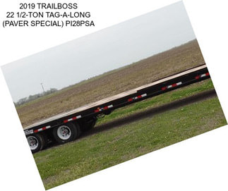 2019 TRAILBOSS 22 1/2-TON TAG-A-LONG (PAVER SPECIAL) PI28PSA