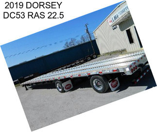 2019 DORSEY DC53 RAS 22.5