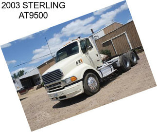 2003 STERLING AT9500