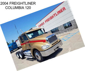 2004 FREIGHTLINER COLUMBIA 120