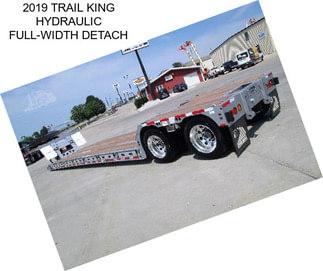 2019 TRAIL KING HYDRAULIC FULL-WIDTH DETACH