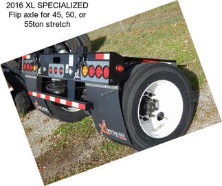 2016 XL SPECIALIZED Flip axle for 45, 50, or 55ton stretch
