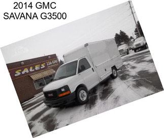 2014 GMC SAVANA G3500