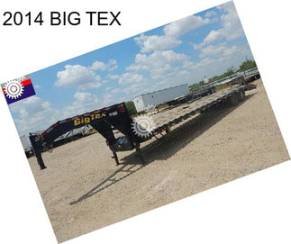 2014 BIG TEX