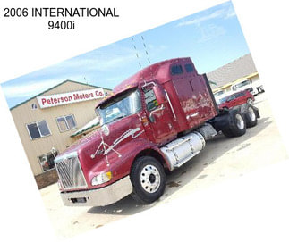 2006 INTERNATIONAL 9400i