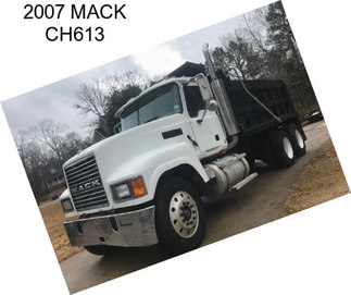 2007 MACK CH613