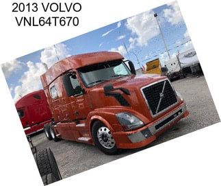 2013 VOLVO VNL64T670