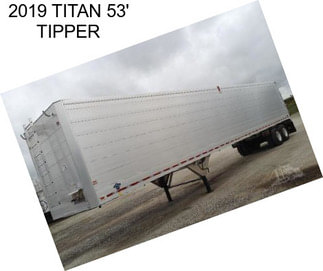 2019 TITAN 53\' TIPPER