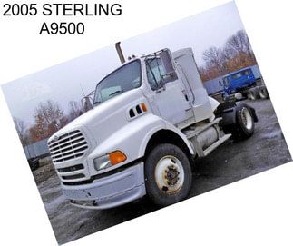 2005 STERLING A9500