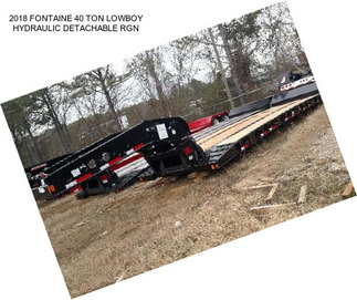 2018 FONTAINE 40 TON LOWBOY HYDRAULIC DETACHABLE RGN