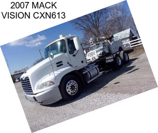 2007 MACK VISION CXN613