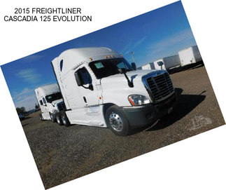 2015 FREIGHTLINER CASCADIA 125 EVOLUTION