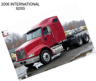 2006 INTERNATIONAL 9200i