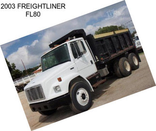 2003 FREIGHTLINER FL80