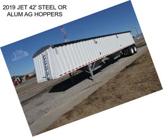 2019 JET 42\' STEEL OR ALUM AG HOPPERS