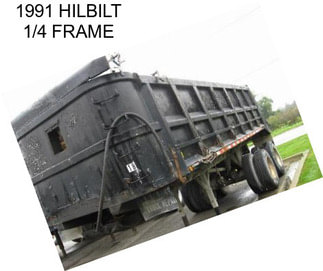 1991 HILBILT 1/4 FRAME