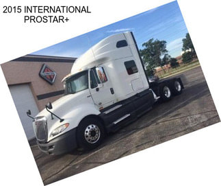 2015 INTERNATIONAL PROSTAR+