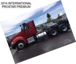 2014 INTERNATIONAL PROSTAR PREMIUM