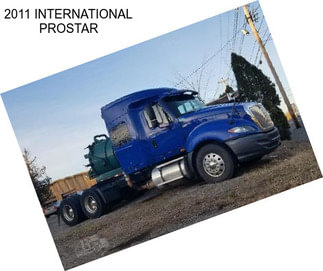 2011 INTERNATIONAL PROSTAR