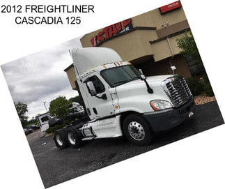 2012 FREIGHTLINER CASCADIA 125