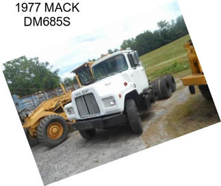 1977 MACK DM685S