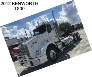 2012 KENWORTH T800