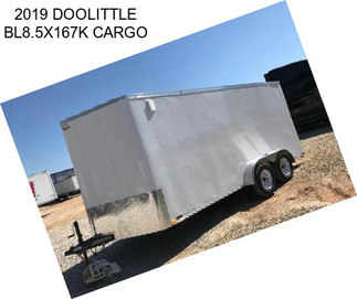 2019 DOOLITTLE BL8.5X167K CARGO