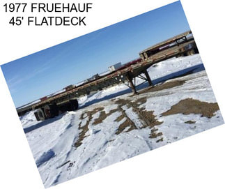 1977 FRUEHAUF 45\' FLATDECK