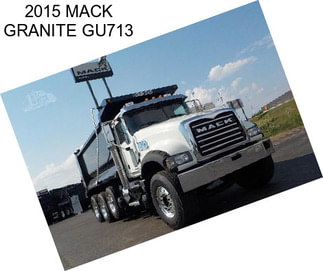 2015 MACK GRANITE GU713