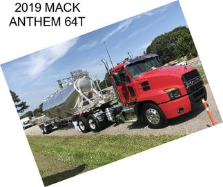 2019 MACK ANTHEM 64T