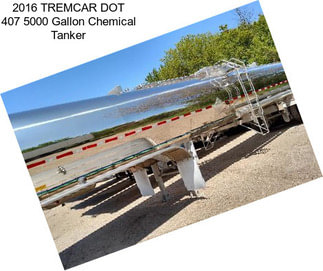 2016 TREMCAR DOT 407 5000 Gallon Chemical Tanker