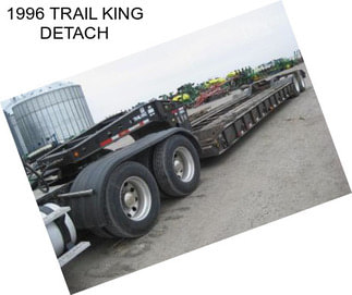 1996 TRAIL KING DETACH