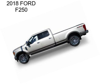 2018 FORD F250