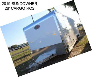 2019 SUNDOWNER 28\' CARGO RCS