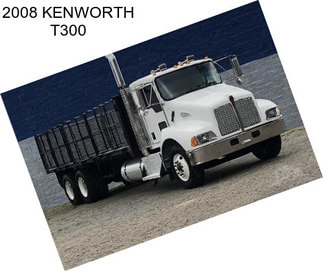 2008 KENWORTH T300