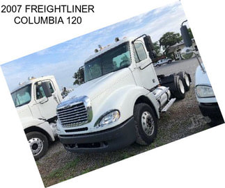 2007 FREIGHTLINER COLUMBIA 120