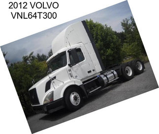 2012 VOLVO VNL64T300