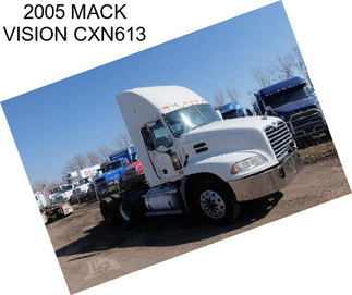 2005 MACK VISION CXN613
