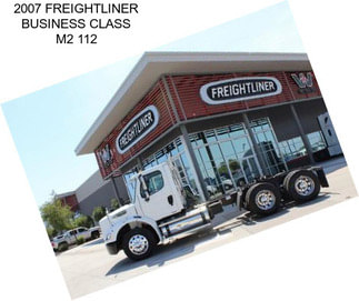 2007 FREIGHTLINER BUSINESS CLASS M2 112