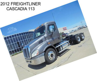 2012 FREIGHTLINER CASCADIA 113