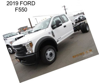 2019 FORD F550