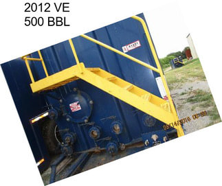 2012 VE 500 BBL