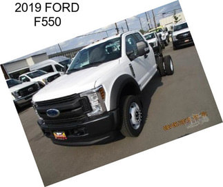 2019 FORD F550