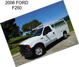 2006 FORD F250