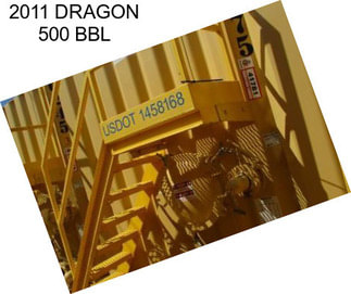 2011 DRAGON 500 BBL