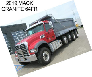 2019 MACK GRANITE 64FR