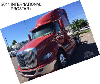 2014 INTERNATIONAL PROSTAR+