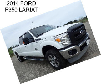 2014 FORD F350 LARIAT